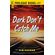 Dark-Dont-Catch-Me
