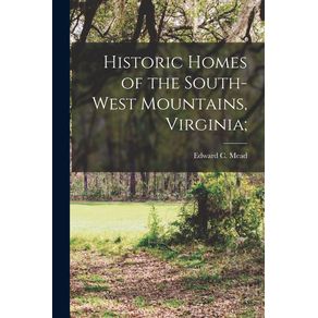 Historic-Homes-of-the-South-West-Mountains-Virginia-