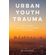 Urban-Youth-Trauma