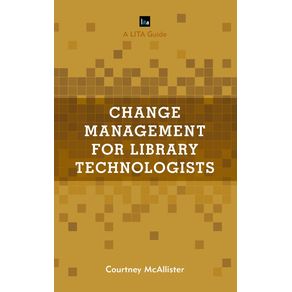 Change-Management-for-Library-Technologists