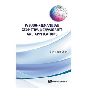 Pseudo-Riemannian-Geometry--Invariants-and-Applications