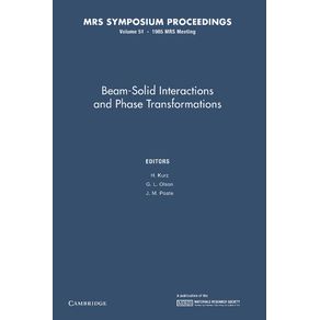Beam-Solid-Interactions-and-Phase-Transformations