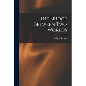 The-Bridge-Between-Two-Worlds