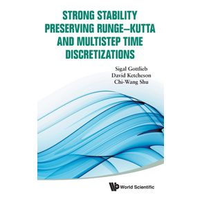 Strong-Stability-Preserving-Runge-Kutta-and-Multistep-Time-Discretizations