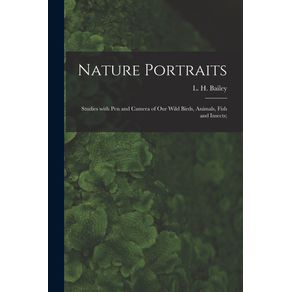 Nature-Portraits--Studies-With-Pen-and-Camera-of-Our-Wild-Birds-Animals-Fish-and-Insects-