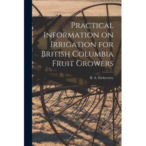 Practical-Information-on-Irrigation-for-British-Columbia-Fruit-Growers--microform-