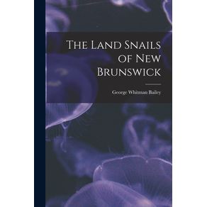 The-Land-Snails-of-New-Brunswick--microform-