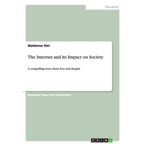 The-Internet-and-its-Impact-on-Society