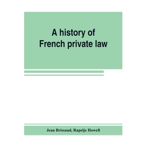 A-history-of-French-private-law