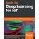 Hands-On-Deep-Learning-for-IoT