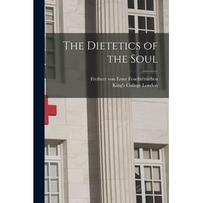 The-Dietetics-of-the-Soul--electronic-Resource-