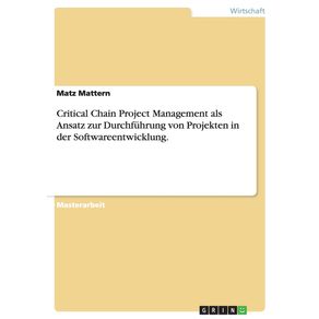 Critical-Chain-Project-Management-bei-Projekten-in-der-Softwareentwicklung.