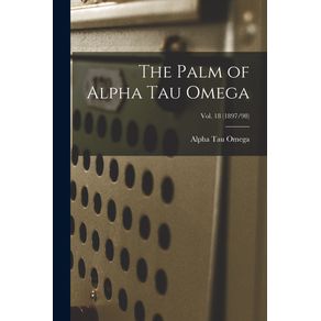 The-Palm-of-Alpha-Tau-Omega--Vol.-18--1897-98-