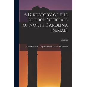 A-Directory-of-the-School-Officials-of-North-Carolina--serial---1932-1933