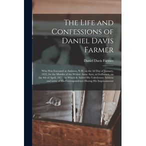 The-Life-and-Confessions-of-Daniel-Davis-Farmer