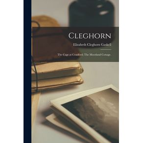Cleghorn--The-Cage-at-Cranford--The-Moorland-Cottage.