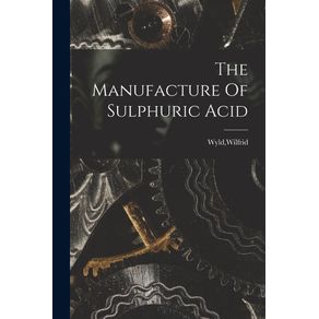 The-Manufacture-Of-Sulphuric-Acid