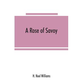 A-rose-of-Savoy--Marie-Ade-lai-de-of-Savoy-duchesse-de-Bourgogne-mother-of-Louis-XV