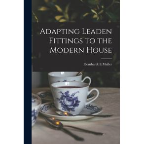 Adapting-Leaden-Fittings-to-the-Modern-House