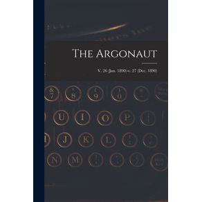 The-Argonaut--v.-26--Jan.-1890--v.-27--Dec.-1890-