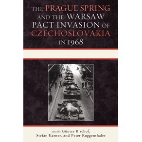 The-Prague-Spring-and-the-Warsaw-Pact-Invasion-of-Czechoslovakia-in-1968