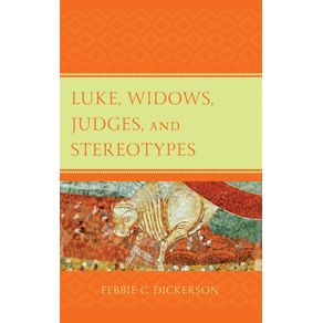 Luke-Widows-Judges-and-Stereotypes