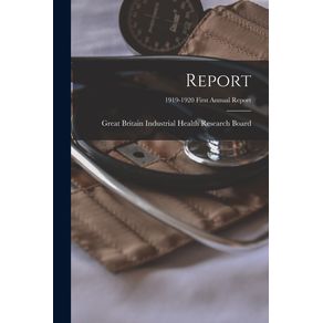 Report--1919-1920-first-annual-report