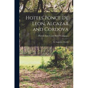 Hotels-Ponce-De-Leon-Alcazar-and-Cordova