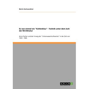 Es-war-einmal-ein-Kohlenklau---Technik-unter-dem-Joch-der-NS-Diktatur