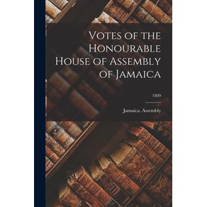 Votes-of-the-Honourable-House-of-Assembly-of-Jamaica--1809