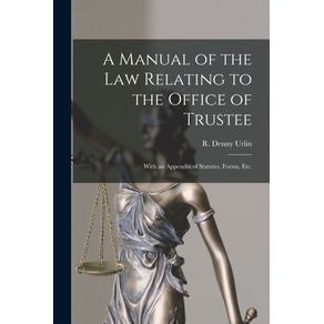 A-Manual-of-the-Law-Relating-to-the-Office-of-Trustee