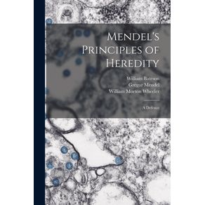 Mendels-Principles-of-Heredity--a-Defence