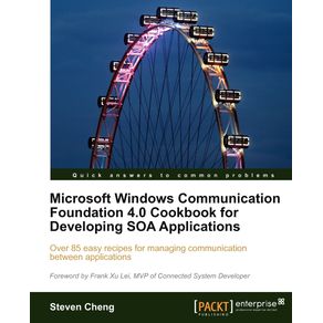 Microsoft-Windows-Communication-Foundation-4.0-Cookbook-for-Developing-Soa-Applications