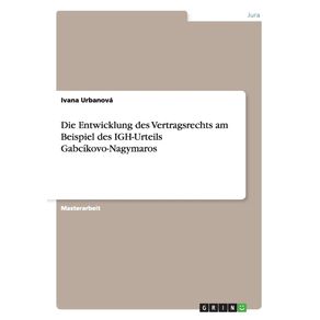 Die-Entwicklung-des-Vertragsrechts-am-Beispiel-des-IGH-Urteils-Gabcikovo-Nagymaros