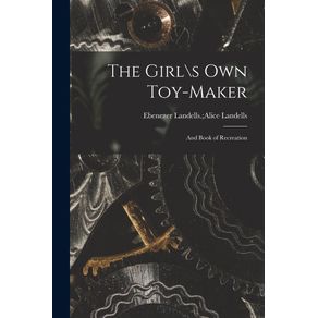 The-Girl\s-Own-Toy-maker