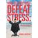 How-to-Effectively-Defeat-Stress