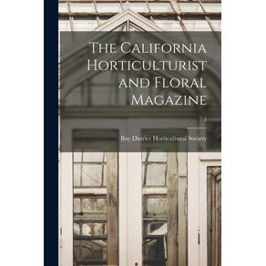 The-California-Horticulturist-and-Floral-Magazine--1