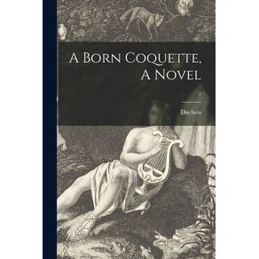 A-Born-Coquette-A-Novel--1