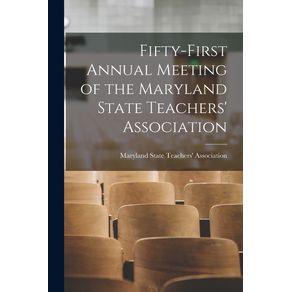 Fifty-first-Annual-Meeting-of-the-Maryland-State-Teachers-Association