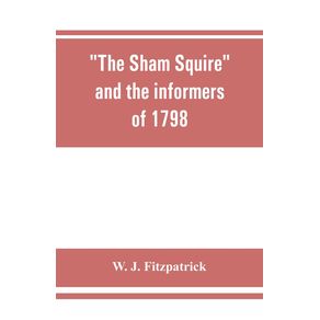 The-sham-squire-and-the-informers-of-1798