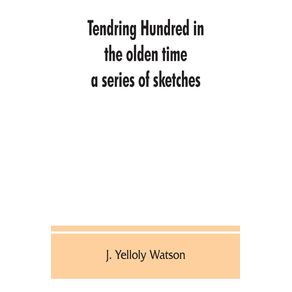 Tendring-Hundred-in-the-olden-time