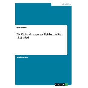 Die-Verhandlungen-zur-Reichsmatrikel-1521-1566