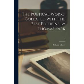 The-Poetical-Works.-Collated-With-the-Best-Editions-by-Thomas-Park--1