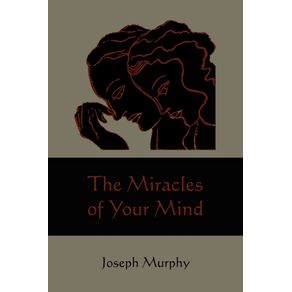 The-Miracles-of-Your-Mind