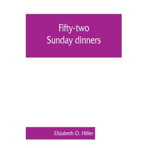 Fifty-two-Sunday-dinners