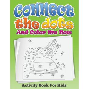 Connect-the-Dots-and-Color-Me-Now--Activity-Book-for-Kids-