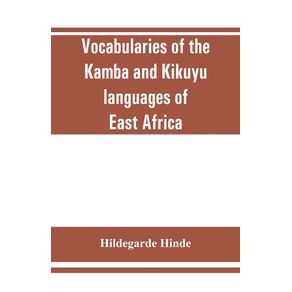 Vocabularies-of-the-Kamba-and-Kikuyu-languages-of-East-Africa