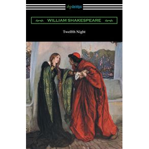 Twelfth-Night-or-What-You-Will--Annotated-by-Henry-N.-Hudson-with-an-Introduction-by-Charles-Harold-Herford-