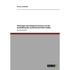 Wirkungen-des-Bologna-Prozesses-auf-die-Ausbildung-des-unternehmerischen-Selbst