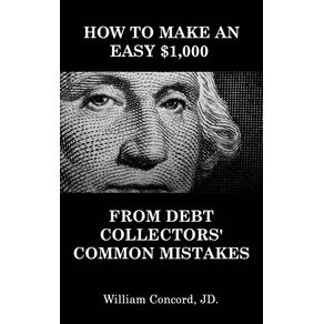 How-to-Make-an-Easy--1000-From-Debt-Collectors-Common-Mistakes